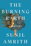 Sunil Amrith, "The Burning Earth A History" (W.W. Norton, 2024)